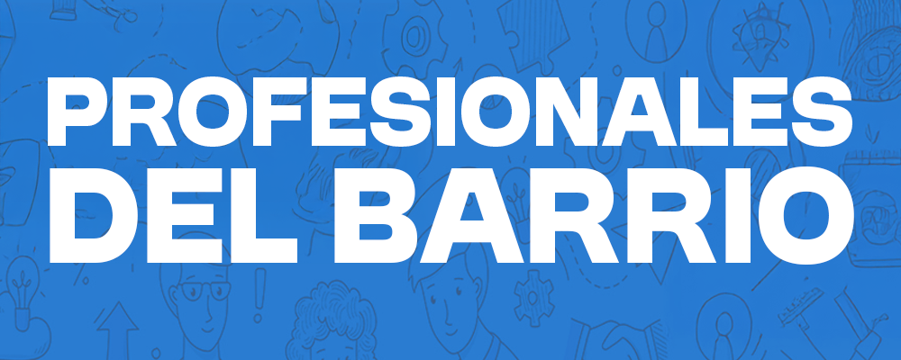 PROFESIONALES DEL BARRIO